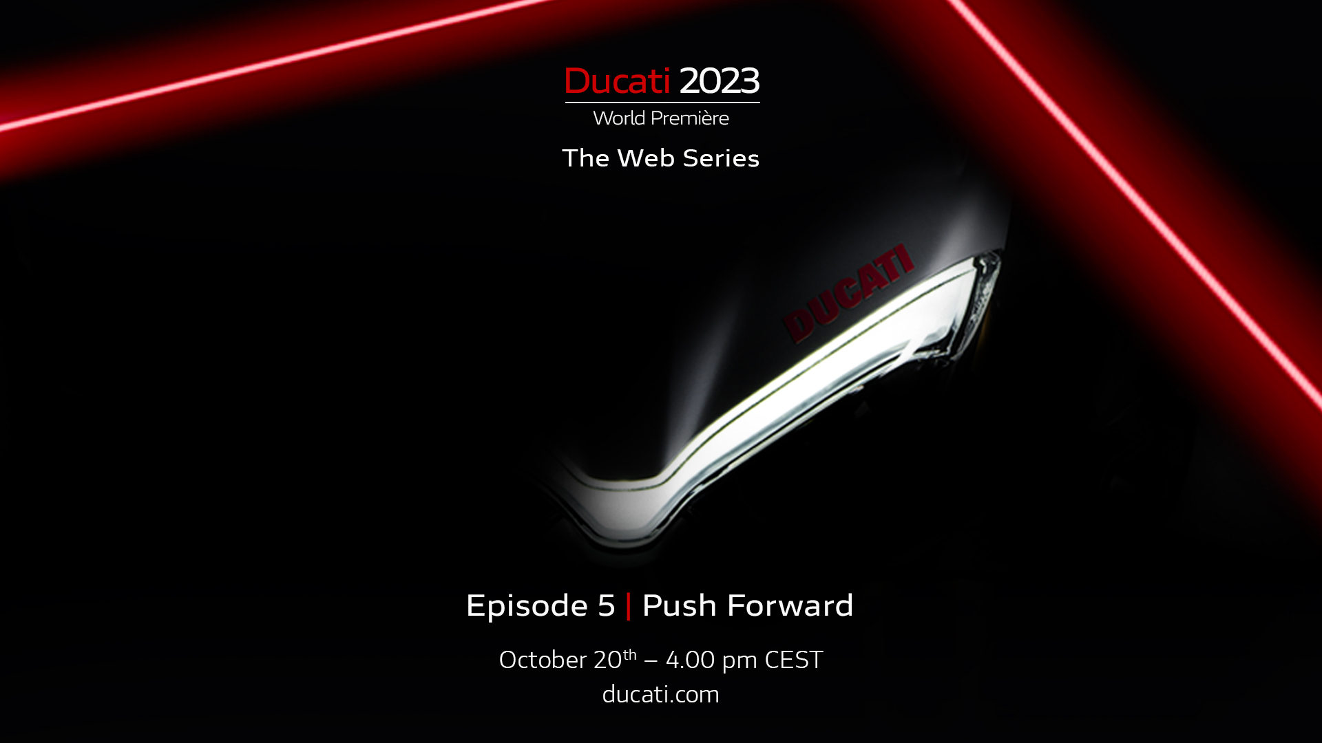 5° episodio – 20 ottobre 22 16:00 – Push Forward – Ducati World Premiere 2023